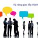 Khóa học kỹ năng giao tiếp